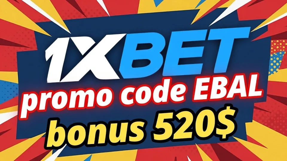 1XBET ПРОМОКОД: Как получить бонус 520$ по коду EBAL